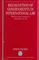 Recognition of Governments in International Law: With Particular Reference to Governments in Exile