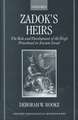 Zadok's Heirs: The Role and Development of the High Priesthood in Ancient Israel