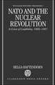 NATO and the Nuclear Revolution: A Crisis of Credibility 1966-67