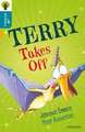 Oxford Reading Tree All Stars: Oxford Level 9 Terry Takes Off