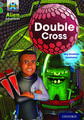 Project X Alien Adventures: Grey Book Band, Oxford Level 12: Double Cross