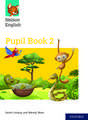 Nelson English: Year 2/Primary 3: Pupil Book 2