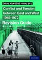 Oxford AQA GCSE History (9-1): Conflict and Tension between East and West 1945-1972 Revision Guide