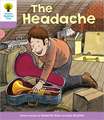 Oxford Reading Tree: Level 1+: Patterned Stories: Headache