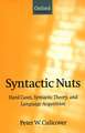 Syntactic Nuts: Hard Cases, Syntactic Theory, and Language Acquisition