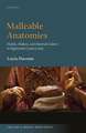 Malleable Anatomies: Models, Makers, and Material Culture in Eighteenth-Century Italy