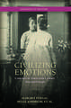 Civilizing Emotions: Concepts in Nineteenth Century Asia and Europe