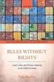 Rules without Rights: Land, Labor, and Private Authority in the Global Economy