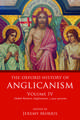 The Oxford History of Anglicanism, Volume IV: Global Western Anglicanism, c. 1910-present