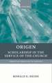 Origen: Scholarship in the Service of the Church