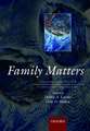 Family matters: Designing, analysing and understanding family based studies in life course epidemiology