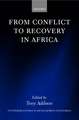 From Conflict to Recovery in Africa