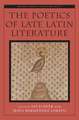 The Poetics of Late Latin Literature