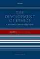 The Development of Ethics, Volume 3: From Kant to Rawls