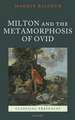 Milton and the Metamorphosis of Ovid