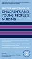 Oxford Handbook of Children's and Young People's Nursing