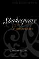 Shakespeare and the Victorians