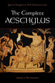 The Complete Aeschylus: Volume I: The Oresteia