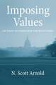 Imposing Values: Liberalism and Regulation