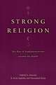 Strong Religion: The Rise of Fundamentalisms around the World