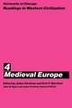 University of Chicago Readings in Western Civilization, Volume 4: Medieval Europe