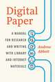 Digital Paper: A Manual for Research and Writing with Library and Internet Materials