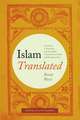 Islam Translated: Literature, Conversion, and the Arabic Cosmopolis of South and Southeast Asia