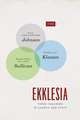 Ekklesia: Three Inquiries in Church and State