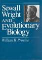 Sewall Wright and Evolutionary Biology