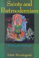 Saints and Postmodernism: Revisioning Moral Philosophy