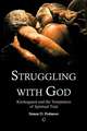 Struggling with God: Kierkegaard and the Temptation of Spiritual Trial