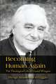 Becoming Human Again