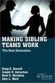 Making Sibling Teams Work: The Next Generation