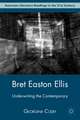 Bret Easton Ellis: Underwriting the Contemporary