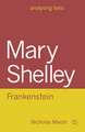 Mary Shelley: Frankenstein