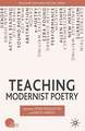 Teaching Modernist Poetry