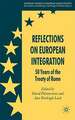 Reflections on European Integration: 50 Years of the Treaty of Rome