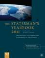 The Statesman's Yearbook 2011: The Politics, Cultures and Economies of the World