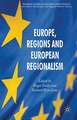 Europe, Regions and European Regionalism