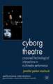 Cyborg Theatre