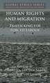 Human Rights and Migration: Trafficking for Forced Labour