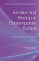 Families and Kinship in Contemporary Europe: Rules and Practices of Relatedness