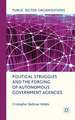 Political Struggles and the Forging of Autonomous Government Agencies