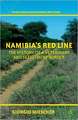 Namibia's Red Line: The History of a Veterinary and Settlement Border