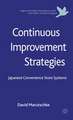 Continuous Improvement Strategies: Japanese Convenience Store Systems