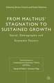 From Malthus' Stagnation to Sustained Growth: Social, Demographic and Economic Factors