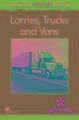 Macmillan Factual Readers - Lorries , Trucks and Vans - Level 2