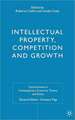 Intellectual Property, Competition and Growth