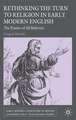 Rethinking the Turn to Religion in Early Modern English Literature: The Poetics of All Believers