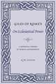 Giles of Rome′s on Ecclesiastical Power – A Medieval Theory of World Government